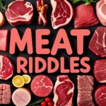 Meat Riddles