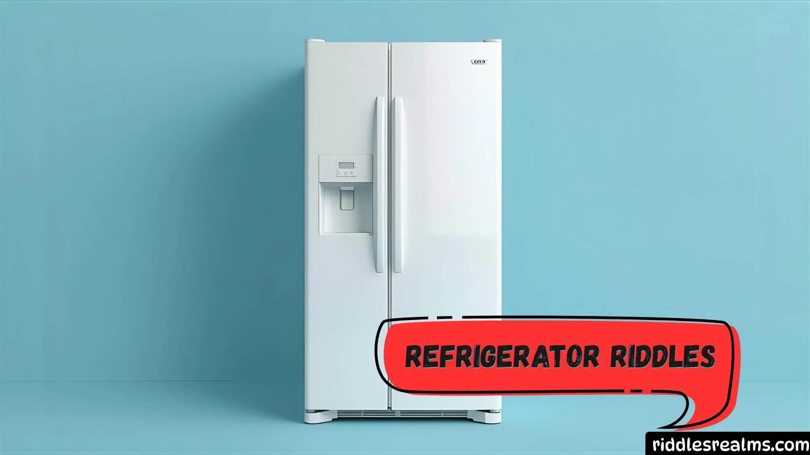 Refrigerator Riddles