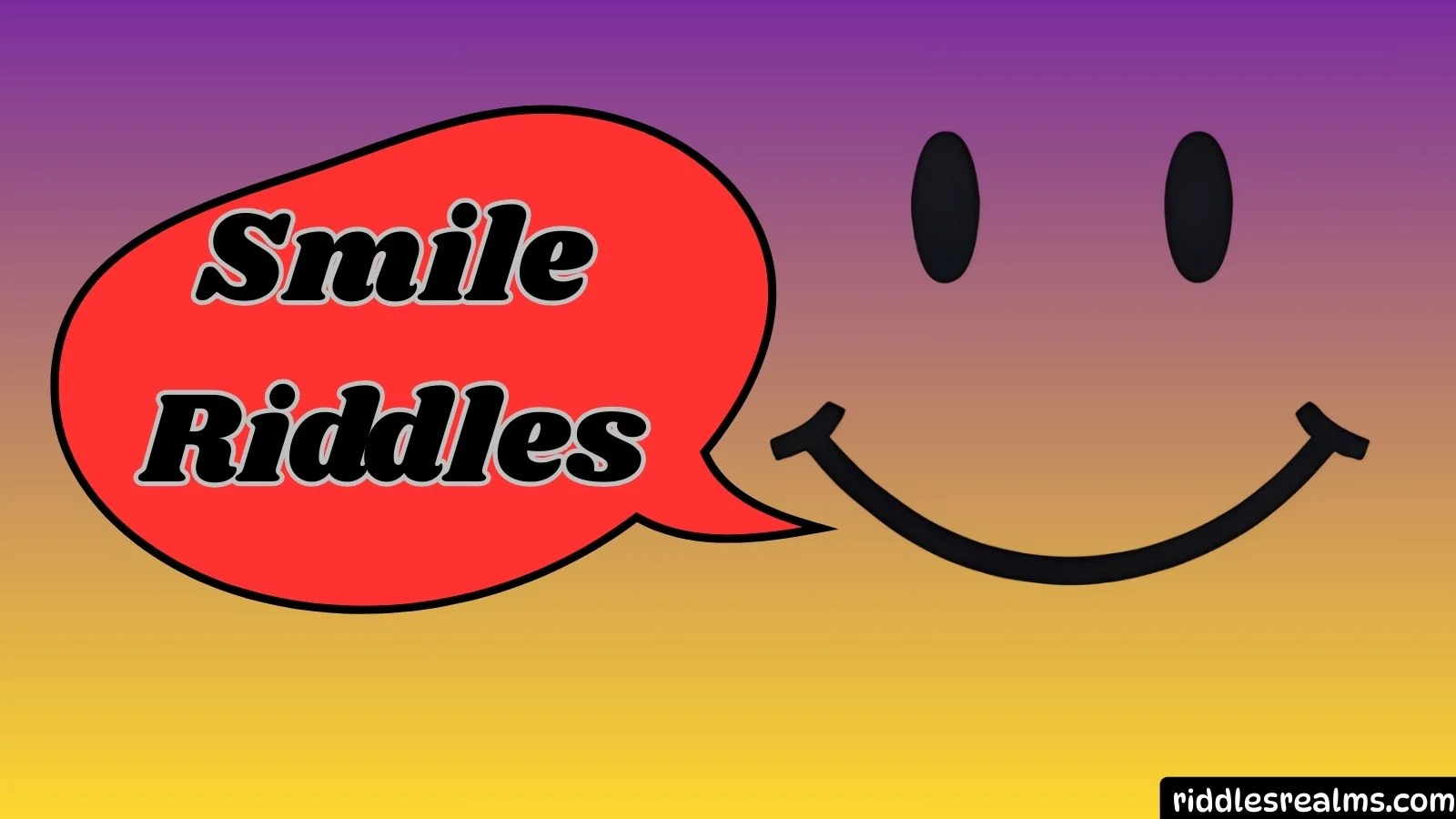 Smile Riddles