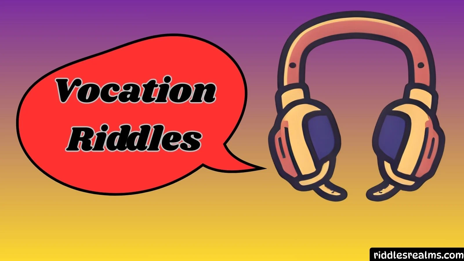 Vocation Riddles